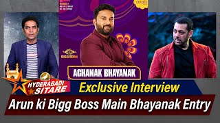 Exclusive Interview Hyderabadi Arun ki Bigg Boss mein Bhayanak Entry  Hyderabadi Sitare Siasat TV [upl. by Amal]