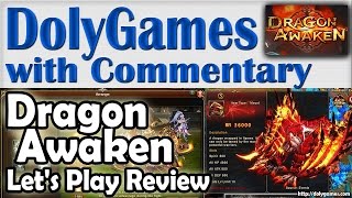 Dragon Awaken Lets Play Review OVERVIEW Part 10 [upl. by Eylsel]