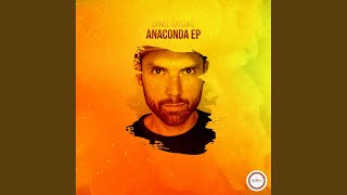 Anaconda Original Mix [upl. by Carver631]