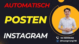 Automatisch Posten Instagram  Inhalte Auf Beiträge Von [upl. by Neo514]