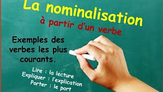 La nominalisation à partir dun verbe [upl. by Esiom581]