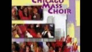 Chicago Mass ChoirNew Name [upl. by Ehav]