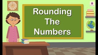 Rounding The Numbers  Mathematics Grade 5  Periwinkle [upl. by Agnew928]