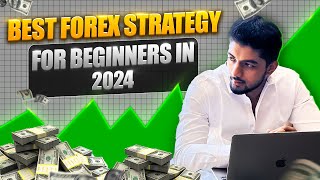 Best Forex strategy for beginners in 2024 [upl. by Michaeu]