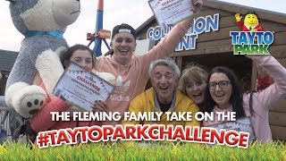 TaytoParkChallenge  The Fleming Family [upl. by Landa]