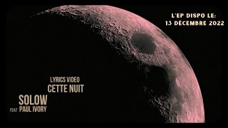 Solow  Cette Nuit ft Paul Ivory Lyrics Vidéo [upl. by Nuris]