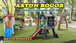 HOTEL ASTON BOGOR REVIEW  REKOMENDASI HOTEL DI BOGOR [upl. by Welsh]