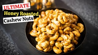 HOW TO MAKE HONEY ROASTED CASHEWS  Honey Roasted Cashew Nuts Recipe  Baked Honey Coated Nuts [upl. by Sternick913]