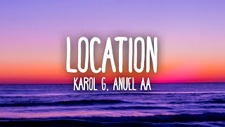 KAROL G Anuel AA J Balvin  Location LetraLyrics [upl. by Eugine437]