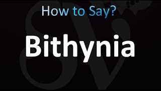 How to Pronounce Bithynia Bible [upl. by Ahsirtal]