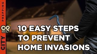 10 easy steps to prevent home invasions [upl. by Groark]