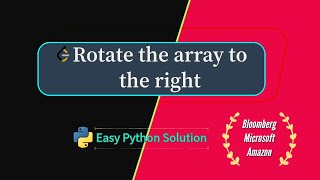 How to Solve LeetCode Rotate Array to the right by k steps  Python Solution Explained [upl. by Horvitz]