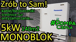 POMPA CIEPŁA PANASONIC MONOBLOK 5kW  Zrób To Sam [upl. by Little]