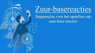 VWO Zuurbasereacties stappenplan voor het opstellen van zuurbase reacties [upl. by Halyhs546]