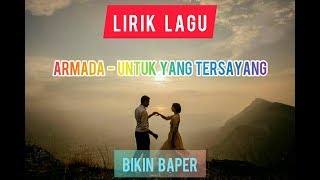 Armada  Untuk Yang Tersayang Lirik [upl. by Aisemaj]