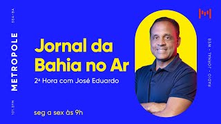 Jornal da Bahia no Ar 2ª Hora  Acelino Popó Freitas  26022024 [upl. by Adlih]