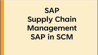 sap in supply chain management  sap in scm  sap in supply chain  sap in manufacturing industry [upl. by Ilona15]