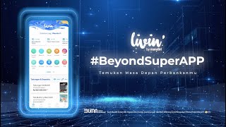 Livin BeyondSuperAPP Inovasi Perbankan Masa Depan [upl. by Haslam]