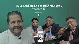 El Legado de la Defensa Más Leal by La Defensa Más Leal  Episodio 27 [upl. by Inoue]