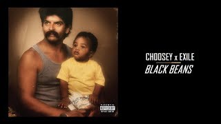 Choosey amp Exile  quotBlack Beansquot Full Album Stream  2019 [upl. by Ikik]