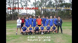 Billanook College V Emmaus College  EISM Soccer CU Round 4  2018 [upl. by Herrmann788]