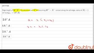 Edge length of MX fcc structure is 72A Assuming MX contact along the [upl. by Sergio740]