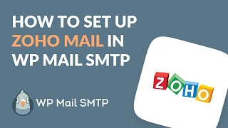 How to Set Up WP Mail SMTP with Zoho Mail EASY SMTP Setup [upl. by Sidonnie]