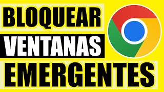 ✅ Como Bloquear Ventanas Emergentes en Google Chrome 2024 [upl. by Duwe]