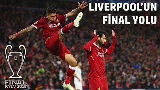 Liverpoolun UEFA Şampiyonlar Ligi Final Yolu [upl. by Htnicayh]