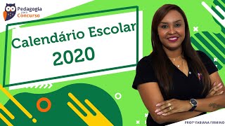 Calendário Escolar 2020  Pedagogia para Concurso [upl. by Eanom]