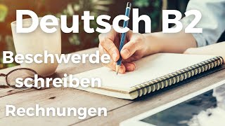 Telc Prüfung Deutsch B2 Beschwerde schreiben ✎  Rechnungen  Deutsch lernen und schreiben [upl. by Gone]