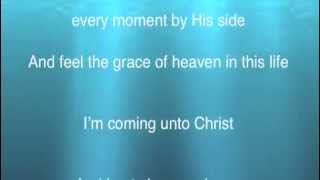 Coming Unto Christ Song for 2014 Mutual Theme [upl. by Ahsini14]