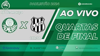 🔴 AO VIVO Palmeiras x Ponte Preta  Quartas de Final do Paulistão 2024 Direto da Arena Barueri 🏟️💚 [upl. by Attennot]