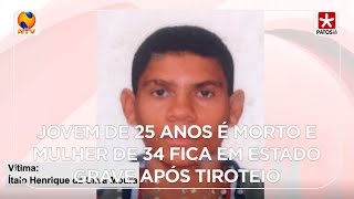 Jovem de 25 anos é assassinado e mulher de 34 fica em estado grave após tiroteio [upl. by Sleinad]