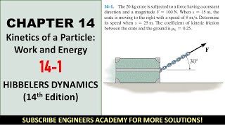 141 Kinetics of a Particle Work and Energy  Chapter 14 Hibbeler Dynamics  Engineers Academy [upl. by Howey]