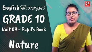 පාඩම 09  Nature Pupils Book OL English සිංහලෙන්  Grade 10 [upl. by Ykceb950]