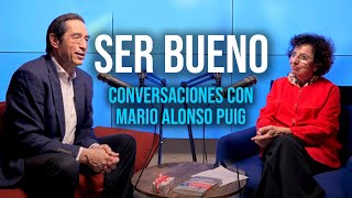 La verdadera BONDAD vs el BUENISMO  Conversaciones con Mario Alonso Puig [upl. by Grete]