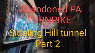 Abandoned PA turnpike sideling hill tunnel  PART 2 [upl. by Anialeh]