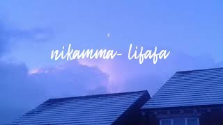 nikamma by lifafa but its playing at your neighbours place [upl. by Ahseid734]