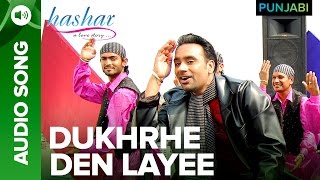 Dukhre Den Layee Song  Hashar Punjabi Movie  Babbu Mann [upl. by Aicatsan]