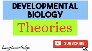 Developmental Biology  Theories  Embryology  Biology  Natural Science [upl. by Suoirad72]