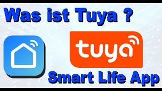 Was ist Tuya Smart Life App Erklärung [upl. by Primavera]