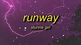 Stunna Girl  Runway Lyrics [upl. by Zurn]