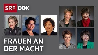 Die 7 Bundesrätinnen der Schweiz  Frauen in der Politik  Doku  SRF Dok [upl. by Niamreg]