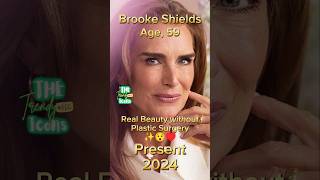 Brooke Shields without any plastic Surgery antesedepois beforeandafter brookeshields hollywood [upl. by Phebe]