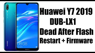 Huawei Y7 2019 DUBLX1 Dead After Flash Restart  Firmware [upl. by Doss]