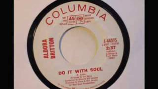 ALDORA BRITTON  DO IT WITH SOUL [upl. by Primavera301]