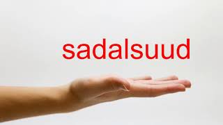 How to Pronounce sadalsuud  American English [upl. by Osman735]