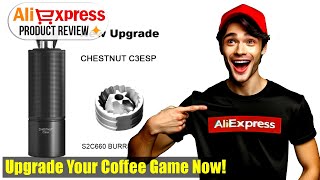 Unboxing and Review TIMEMORE Chestnut C3S  C3ESP Manual Coffee Grinder  The Ultimate [upl. by Keary]