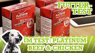 HundefutterTest Platinum Beef amp Chicken Rind amp Hähnchen Nassfutter [upl. by Aikit]